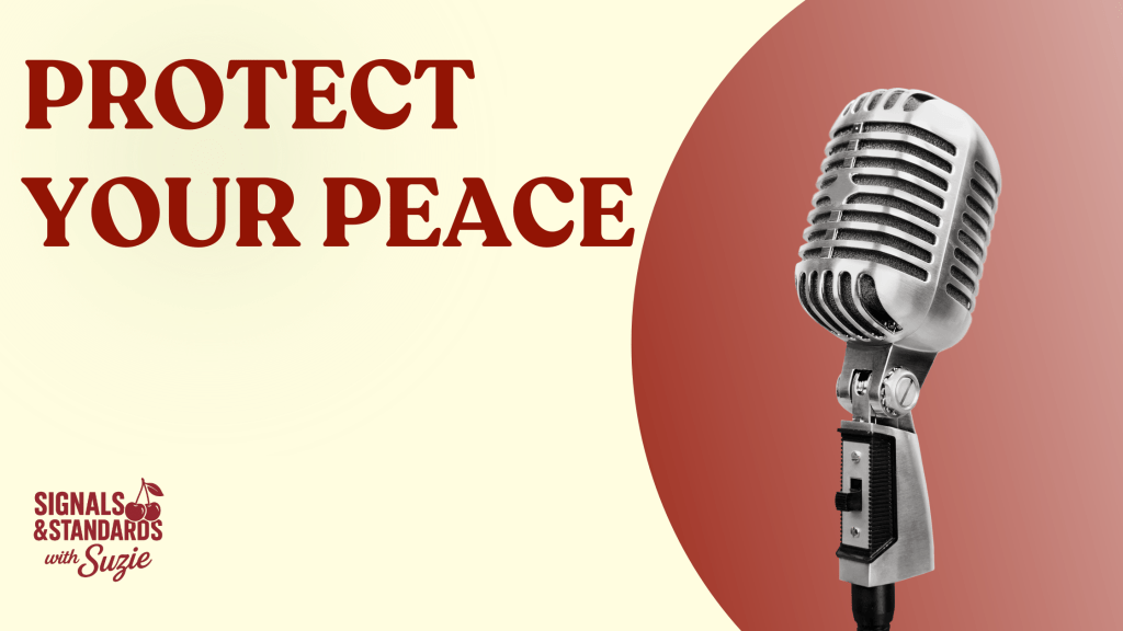 protect-your-peace-boundaries-standards-protecting-your-energy-podcast
